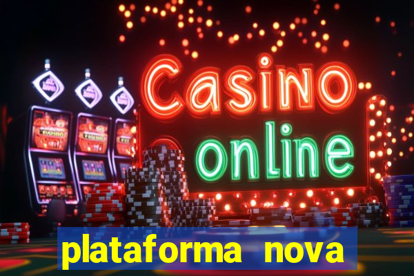 plataforma nova pagando bet